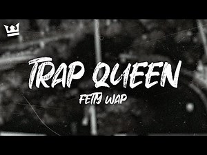Fetty Wap - Trap Queen (Lyrics)