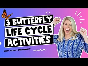 3 Butterfly Life Cycle Activities for Teaching Elementary