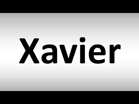 How to Pronounce Xavier