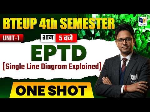 EPTD | Unit-1 (Single Line Diagram Explained) One Shot | BTEUP 4th Semester