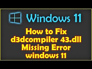 How to Fix d3dcompiler_43.dll Missing Error windows 11