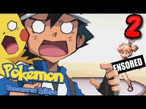 MISTY. IS. NAKED!!| Pokemon Uncensored Edition (Part 2)