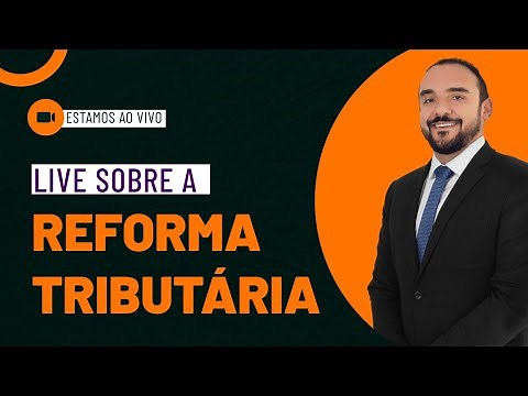 A Reforma Tributária - principais pontos
