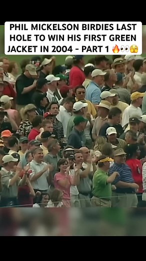 PHIL MICKELSON BIRDIES LAST HOLE TO WIN HIS FIRST GREEN JACKET IN 2004 PART 1 | Bradley Terry