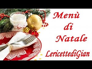 Menù di Natale - Ricette per tutti