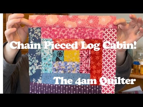 Chain Piecing Log Cabin