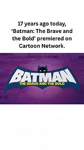 ToonHive on Instagram: "17 years ago today, ‘Batman: The Brave and the Bold’ premiered on Cartoon Network. #thebatman #cartoonnetwork #cartoonnetwork #animation #cartoons #cartoon #fyp #nostalgia #viral #nostalgia #new #batmanthebraveandthebold #funny #animatic #themesong"