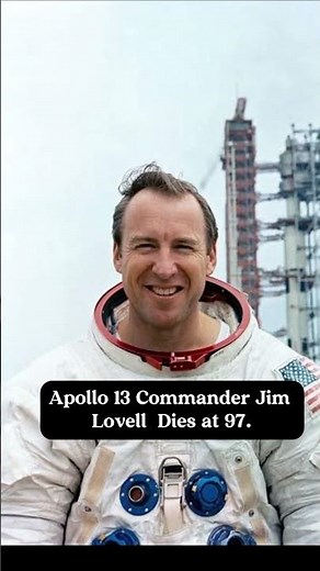 Apollo 13 Commander Jim Lovell Dies at 97 | NASA Legend Remembered