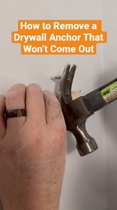 How to Remove a Drywall Anchor That Won’t Come Out