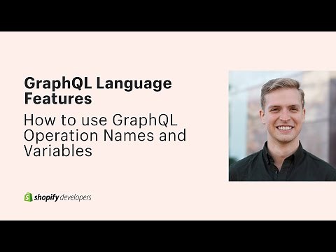 How to use GraphQL Operation Names and Variables - 1 of 5