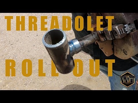 Roll Out Threadolet with Schofield Welding