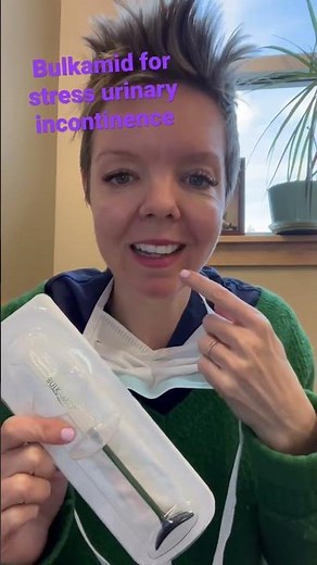 Bulkamid is a game changer for stress incontinence. No downtime post procedure.