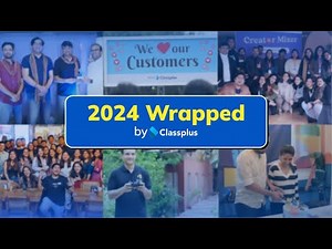 2024 Year End Wrap | Dedicated to YOU! | Official Movie | Classplus