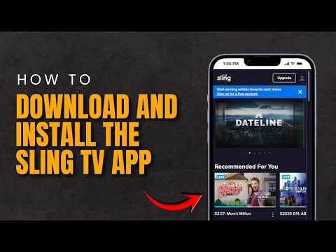 How to Download and Install the Sling TV App