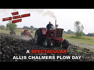 Allis Chalmers Show: A Spectacular Allis Chalmers Plow Day