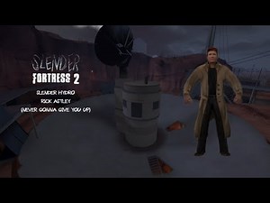 TF2 | SF2 | Rick Astley (Never gonna give you up) [Nightmare!]