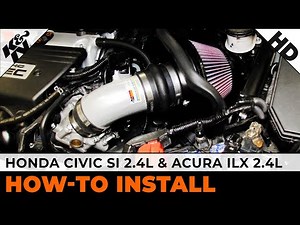 Honda Civic SI 2.4L & Acura ILX 2.4L [#69-1019TS] Air Intake Installation