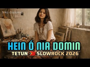 🇹🇱 Slow Rock Tetun 2026 🇹🇱 | HEIN Ó NIA DOMIN | Tetun Slow Ballads | Tetun | Kizomba | Tetun Tiktok