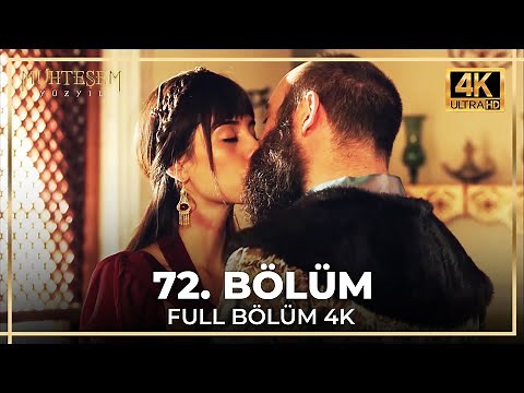 Muhteşem Yüzyıl 72. Bölüm (4K)