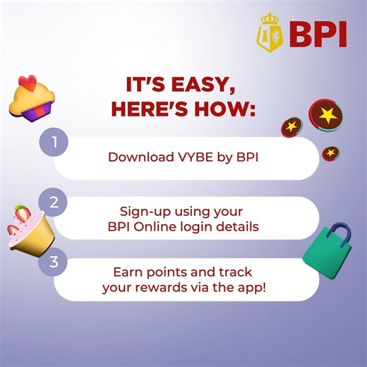 Joining BPI Rewards is easy! Download VYBE by BPI and follow these three easy steps to begin your rewarding experience. 💜 #BPI #DoMorewithBPI #BPIRewards | BPI