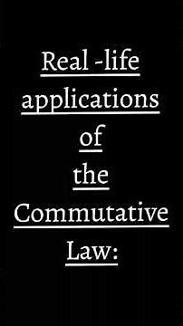 The Applications of the Commutative Law/class 8 maths
