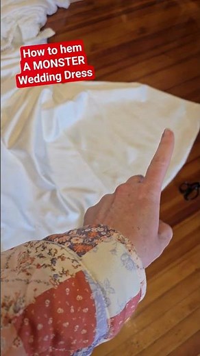 How to hem a HUGE WEDDING DRESS (A series! ✨️ part1)