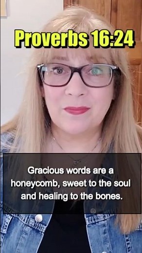 Gracious Words Are Healing | Proverbs 16:24