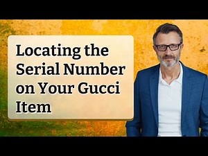 Locating the Serial Number on Your Gucci Item