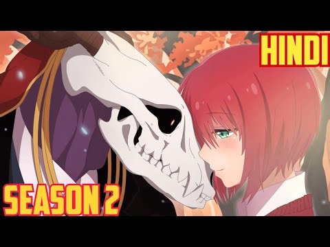 The Ancient Magus Bride Season 2 Episode 11 & 12 Explained in Hindi