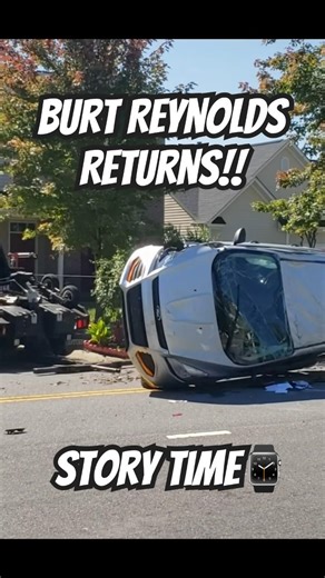 Burt Reynolds returns to the driving ON MY STREET that started it all 😳.. STORY TIME⌚️ (Part 1)