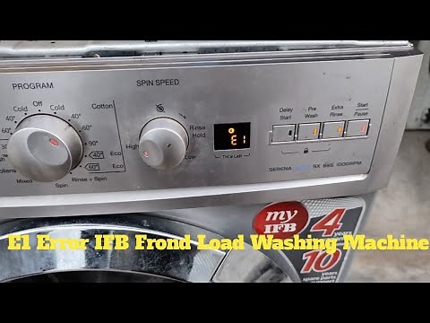 I Fixed My IFB Washing Machine E1 Error and You Can Too!