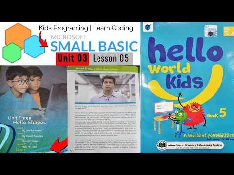 Learn Microsoft Small Basic Step-by-Step for Beginners | Unit 03 | Lesson 05| Who is Monis Rehman?