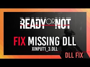 Fix XINPUT1_3.dll Missing Ready or Not Error | Simple Fix