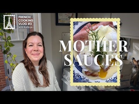 Homemade French Mother Sauces | Hollandaise and Béchamel