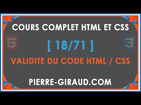 COURS COMPLET HTML ET CSS [18/71] - Validation et compatibilité du code