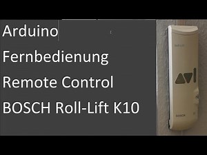 Arduino Fernsteuerung - Remote Control- Bosch Roll Lift K10