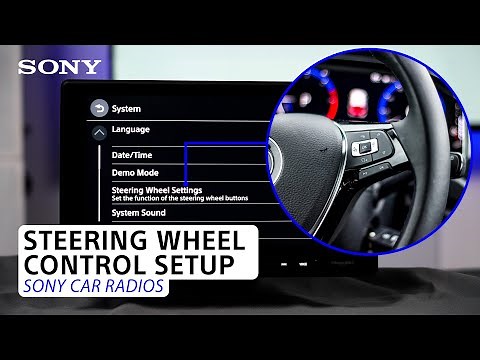 Easy Guide to Set Up Sony Car Radios with Steering Wheel Controls!