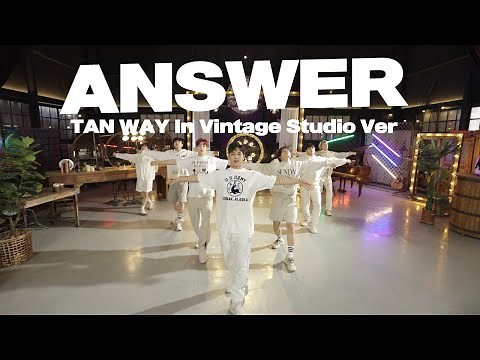 [SPECIAL PERFORMANCE] TAN (탄) - 'ANSWER ’ TAN WAY In Vintage Studio Ver