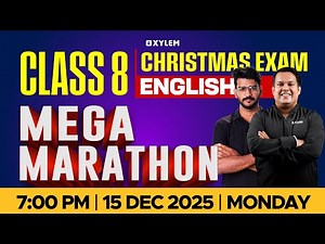Class 8 Christmas Exam : ENGLISH | MEGA MARATHON !!! | Xylem Class 8