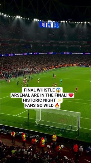 Arsenal Make History! Final Whistle Sends Them to UCL Final 🔴🔥