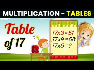 Multiplication Table of Seventeen 17 x 1 = 17 | Multiplication Table of 17 for Kids | 2024-25