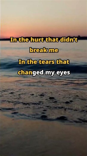 God Was There All Along, I Can See It Now , He Was in Every Detail