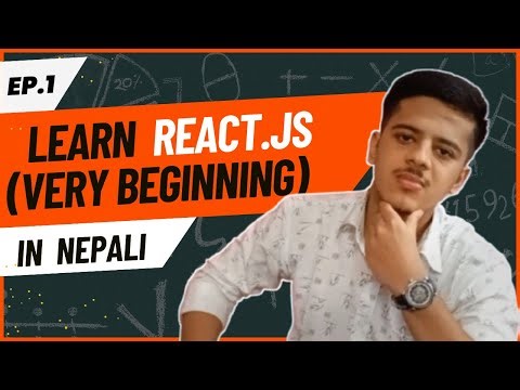 React.JS tutorial in Nepali | From Complete Beginning | Episode.01