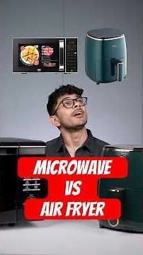 Microwave Or Airfryer? What is better?