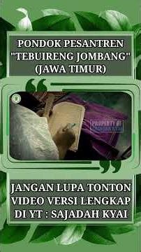 "TEBUIRENG JOMBANG" ISLAMIC BOARDING SCHOOL (EAST JAVA)