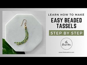 Learn How to Make Beaded Tassels with This Step-by-Step Beading Tutorial. Great for Beginners!