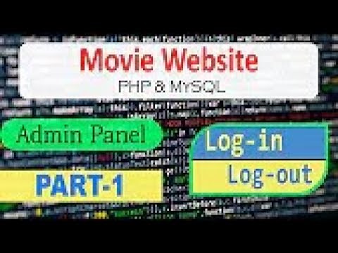 Movie Website Part 1 - Admin Panel Login & Logout Using PHP and MySQL | Techy Biro