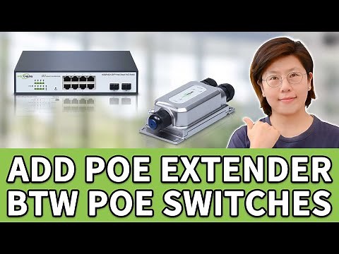 Use Cat6 to Connect PoE Switches Apart from 100 Meters | PoE Extender
