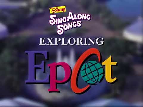 Disney Sing Along Songs - Exploring Epcot Trailer