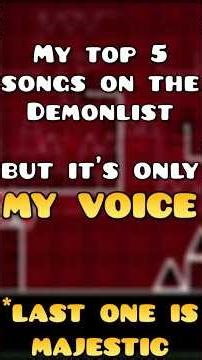 Singing my top 5 songs on the demonlist #geometrydash